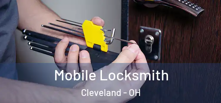  Mobile Locksmith Cleveland - OH
