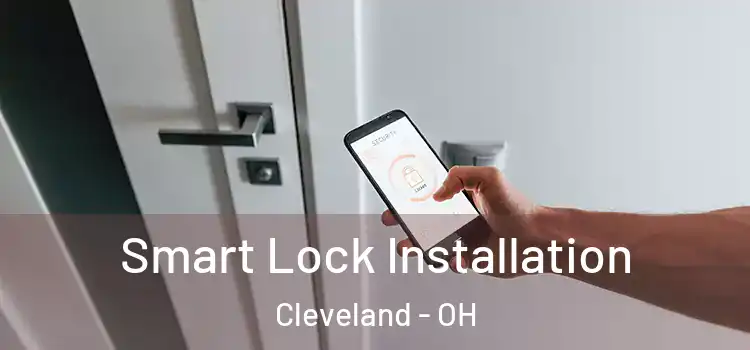 Smart Lock Installation Cleveland - OH