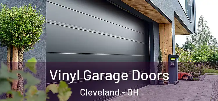  Vinyl Garage Doors Cleveland - OH